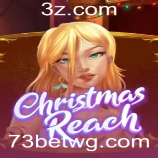 Explorando o Universo de ChristmasReach: Uma Jornada Encantadora com 73bet Login
